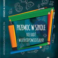 Film: Przemoc w szkole – nie bądź współodpowiedzialny