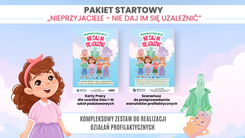 Pakiet startowy „NIEPRZYJACIELE - NIE DAJ IM SIĘ UZALEŻNIĆ”