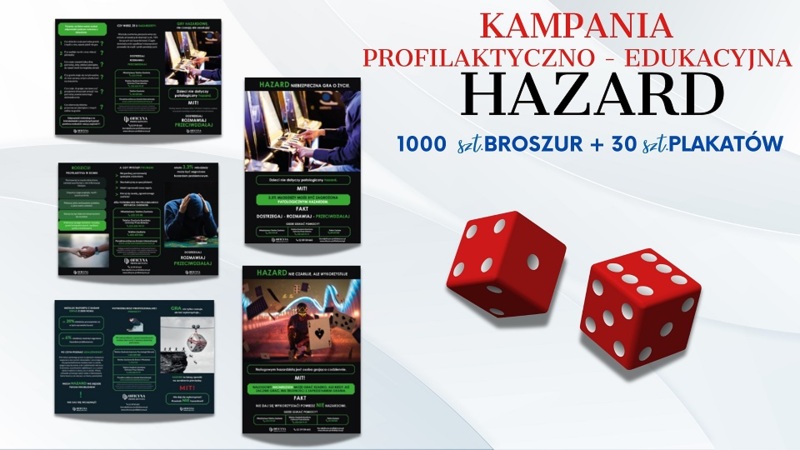 Kampania profilaktyczno-edukacyjna z zakresu profilaktyki uzależnienia od hazardu.